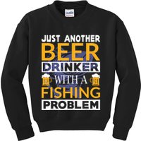 Just Another Beer Drinker With A Fishing Problem Angeln Kids Sweatshirt