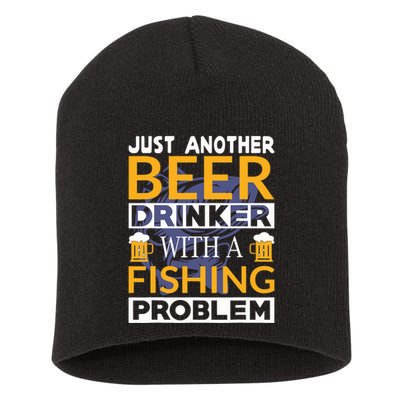 Just Another Beer Drinker With A Fishing Problem Angeln Short Acrylic Beanie
