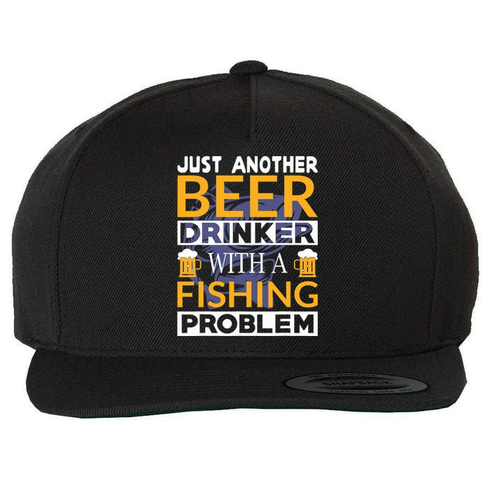 Just Another Beer Drinker With A Fishing Problem Angeln Wool Snapback Cap