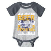 Just Another Beer Drinker With A Fishing Problem Angeln Infant Baby Jersey Bodysuit
