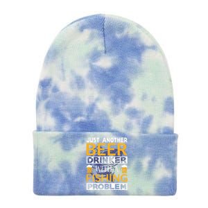 Just Another Beer Drinker With A Fishing Problem Angeln Tie Dye 12in Knit Beanie