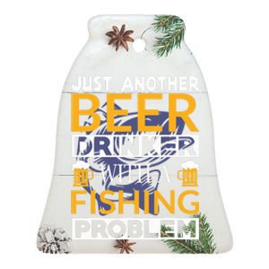 Just Another Beer Drinker With A Fishing Problem Angeln Ceramic Bell Ornament