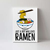 Just A Boy Who Loves Ramen Canvas