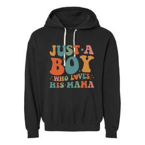 Just A Boy Who Loves His Mama Mother And Son Mothers Day Garment-Dyed Fleece Hoodie