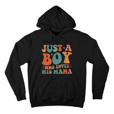 Just A Boy Who Loves His Mama Mother And Son Mothers Day Hoodie