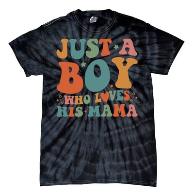 Just A Boy Who Loves His Mama Mother And Son Mothers Day Tie-Dye T-Shirt