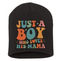 Just A Boy Who Loves His Mama Mother And Son Mothers Day Short Acrylic Beanie