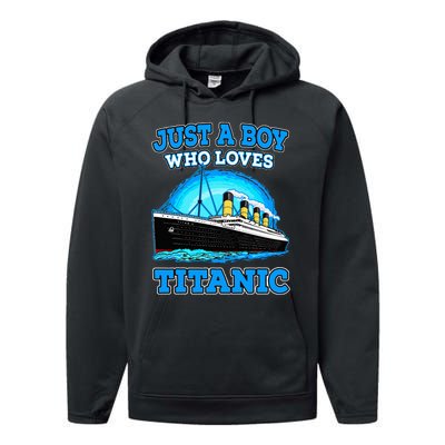 Just A Boy Who Loves Titanic Vintage Ship Titanic Lovers  Performance Fleece Hoodie