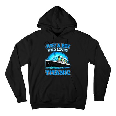 Just A Boy Who Loves Titanic Vintage Ship Titanic Lovers  Hoodie