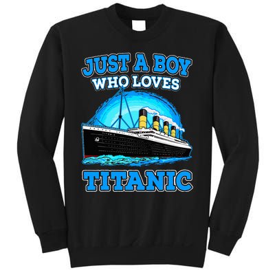 Just A Boy Who Loves Titanic Vintage Ship Titanic Lovers  Sweatshirt