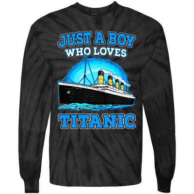 Just A Boy Who Loves Titanic Vintage Ship Titanic Lovers  Tie-Dye Long Sleeve Shirt