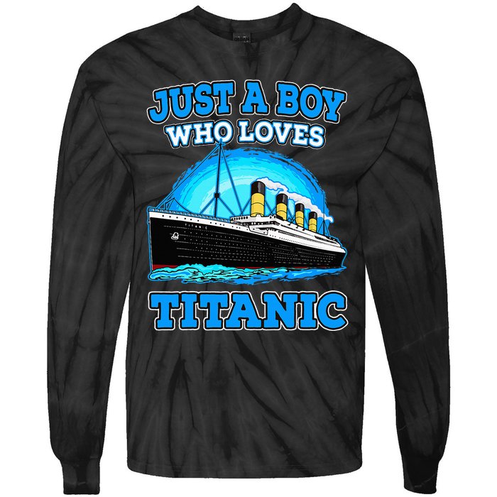 Just A Boy Who Loves Titanic Vintage Ship Titanic Lovers  Tie-Dye Long Sleeve Shirt