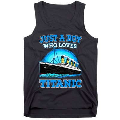 Just A Boy Who Loves Titanic Vintage Ship Titanic Lovers  Tank Top