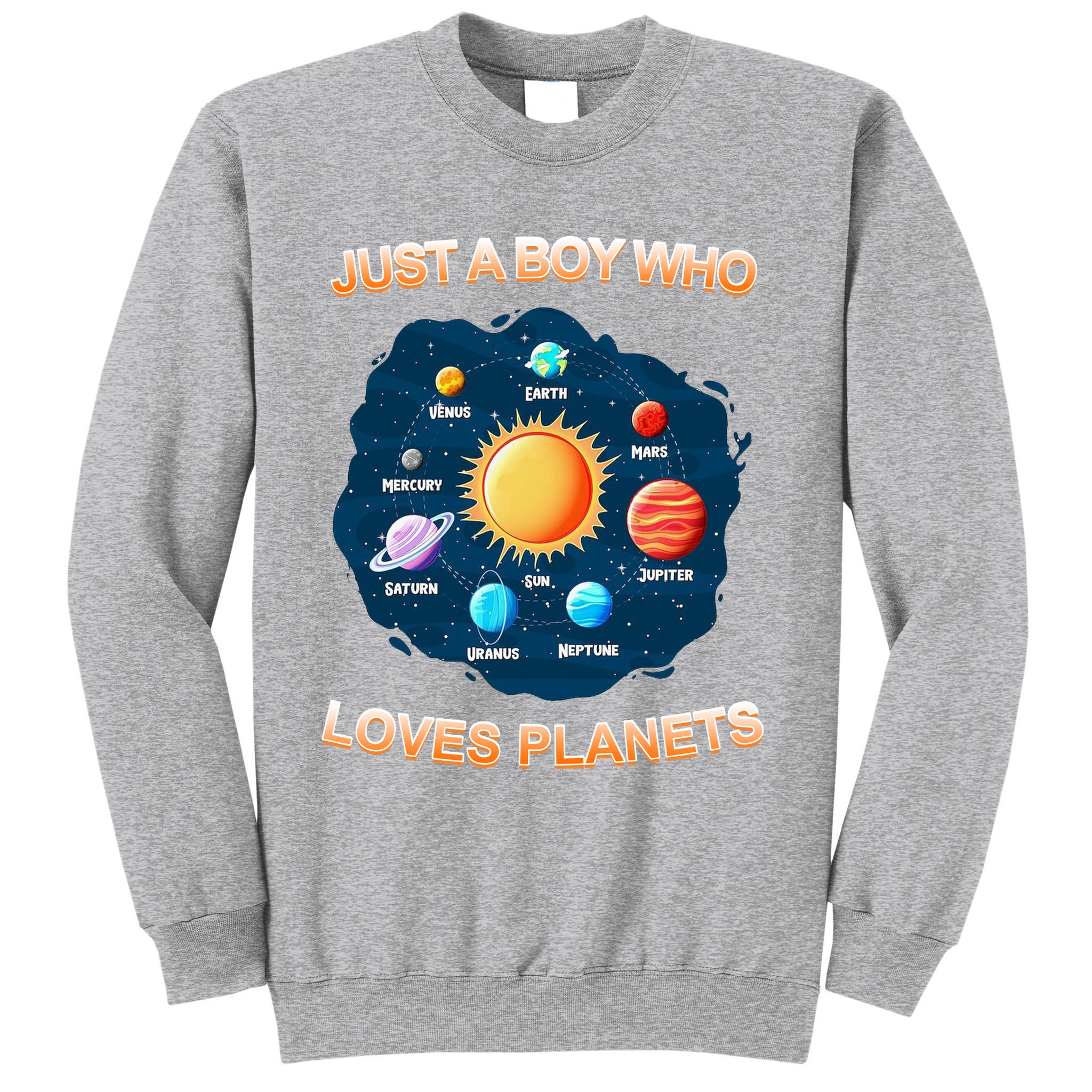 Just A Boy Who Loves Planets Sweatshirt