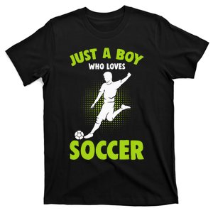 Just A Boy Who Loves Soccer Player Kids T-Shirt