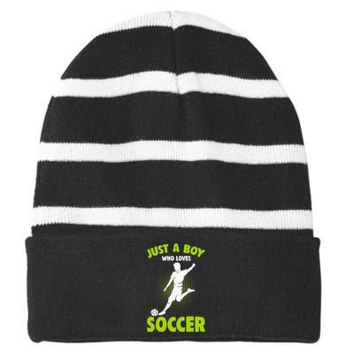 Just A Boy Who Loves Soccer Player Kids Striped Beanie with Solid Band