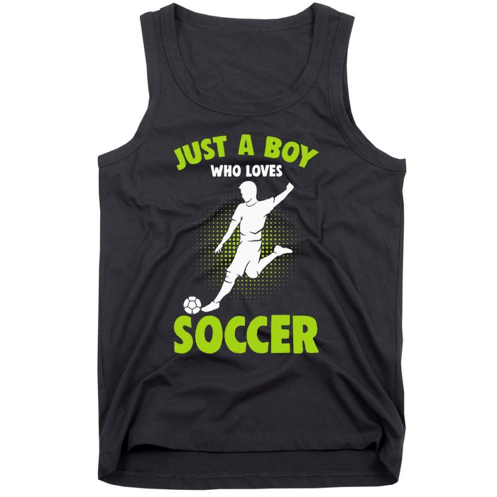 Just A Boy Who Loves Soccer Player Kids Tank Top