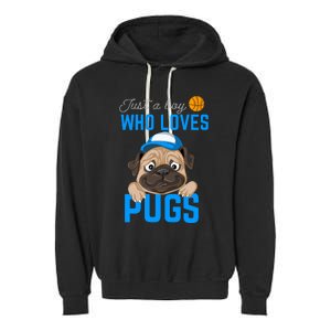 Just A Boy Who Loves Pugs Garment-Dyed Fleece Hoodie