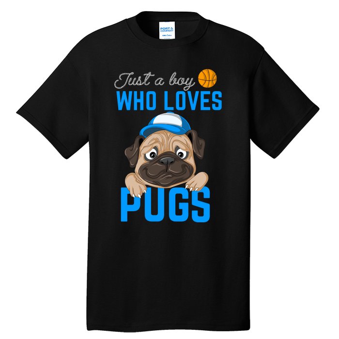 Just A Boy Who Loves Pugs Tall T-Shirt