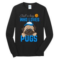 Just A Boy Who Loves Pugs Tall Long Sleeve T-Shirt