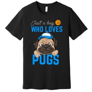 Just A Boy Who Loves Pugs Premium T-Shirt