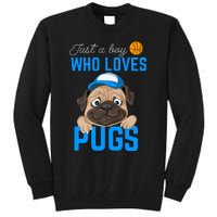 Just A Boy Who Loves Pugs Tall Sweatshirt