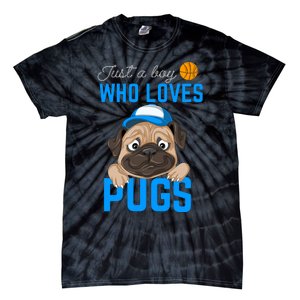 Just A Boy Who Loves Pugs Tie-Dye T-Shirt