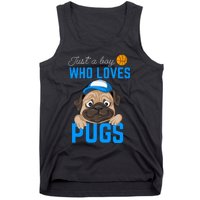 Just A Boy Who Loves Pugs Tank Top