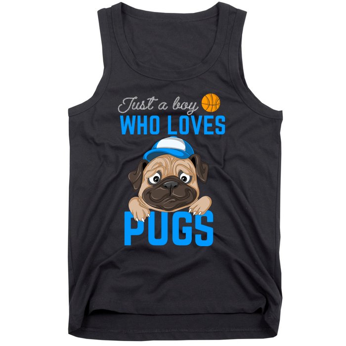 Just A Boy Who Loves Pugs Tank Top