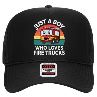 Just A Boy Who Loves Fire Trucks Firefighter High Crown Mesh Back Trucker Hat