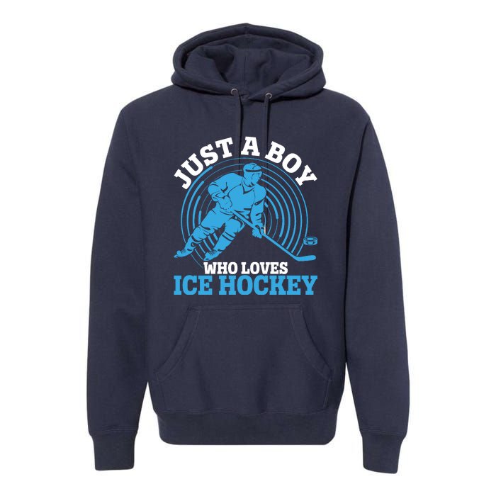 Just A Boy Who Loves Ice Hockey For Hockey Premium Hoodie