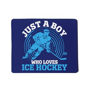 Just A Boy Who Loves Ice Hockey For Hockey Mousepad