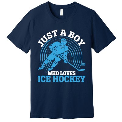 Just A Boy Who Loves Ice Hockey For Hockey Premium T-Shirt