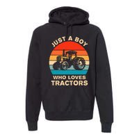 Just A Boy Who Loves Tractors Farm Kids Birthday Gift Premium Hoodie