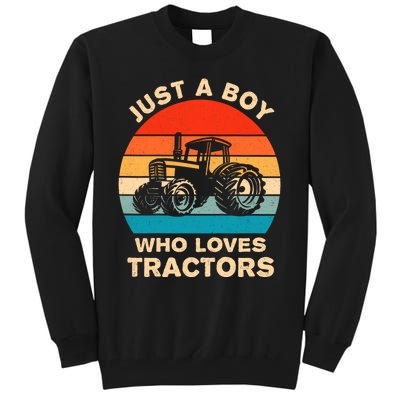 Just A Boy Who Loves Tractors Farm Kids Birthday Gift Tall Sweatshirt