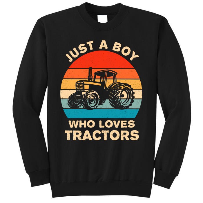 Just A Boy Who Loves Tractors Farm Kids Birthday Gift Tall Sweatshirt