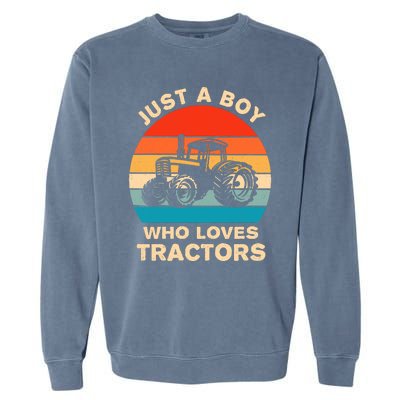 Just A Boy Who Loves Tractors Farm Kids Birthday Gift Garment-Dyed Sweatshirt