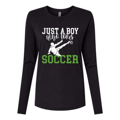 Just A Boy Who Loves Soccer Gift Womens Cotton Relaxed Long Sleeve T-Shirt