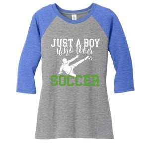 Just A Boy Who Loves Soccer Gift Women's Tri-Blend 3/4-Sleeve Raglan Shirt