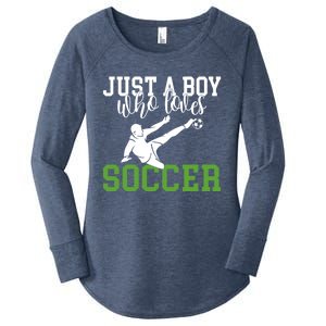 Just A Boy Who Loves Soccer Gift Women's Perfect Tri Tunic Long Sleeve Shirt