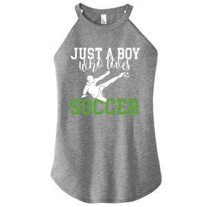 Just A Boy Who Loves Soccer Gift Women's Perfect Tri Rocker Tank