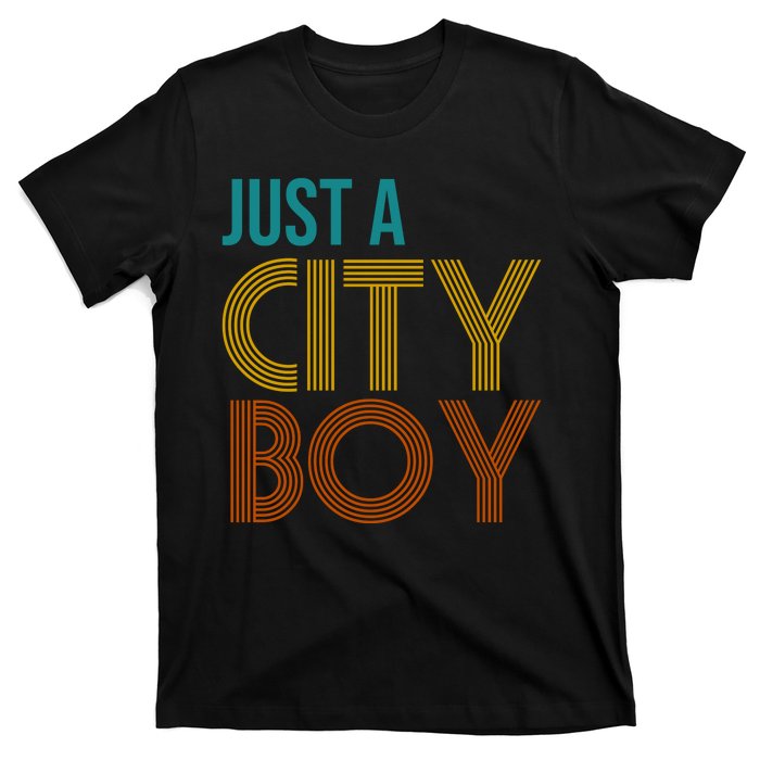 Just A City Boy Funny T-Shirt