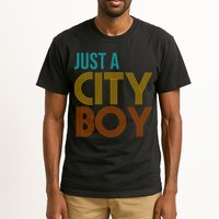 Just A City Boy Funny Tall T-Shirt