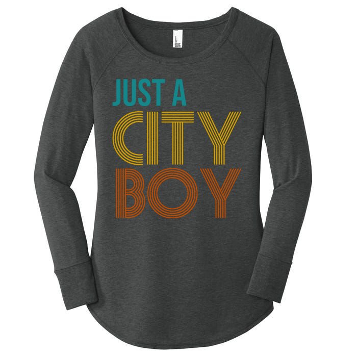 Just A City Boy Funny Women's Perfect Tri Tunic Long Sleeve Shirt