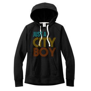 Just A City Boy Funny Women's Fleece Hoodie