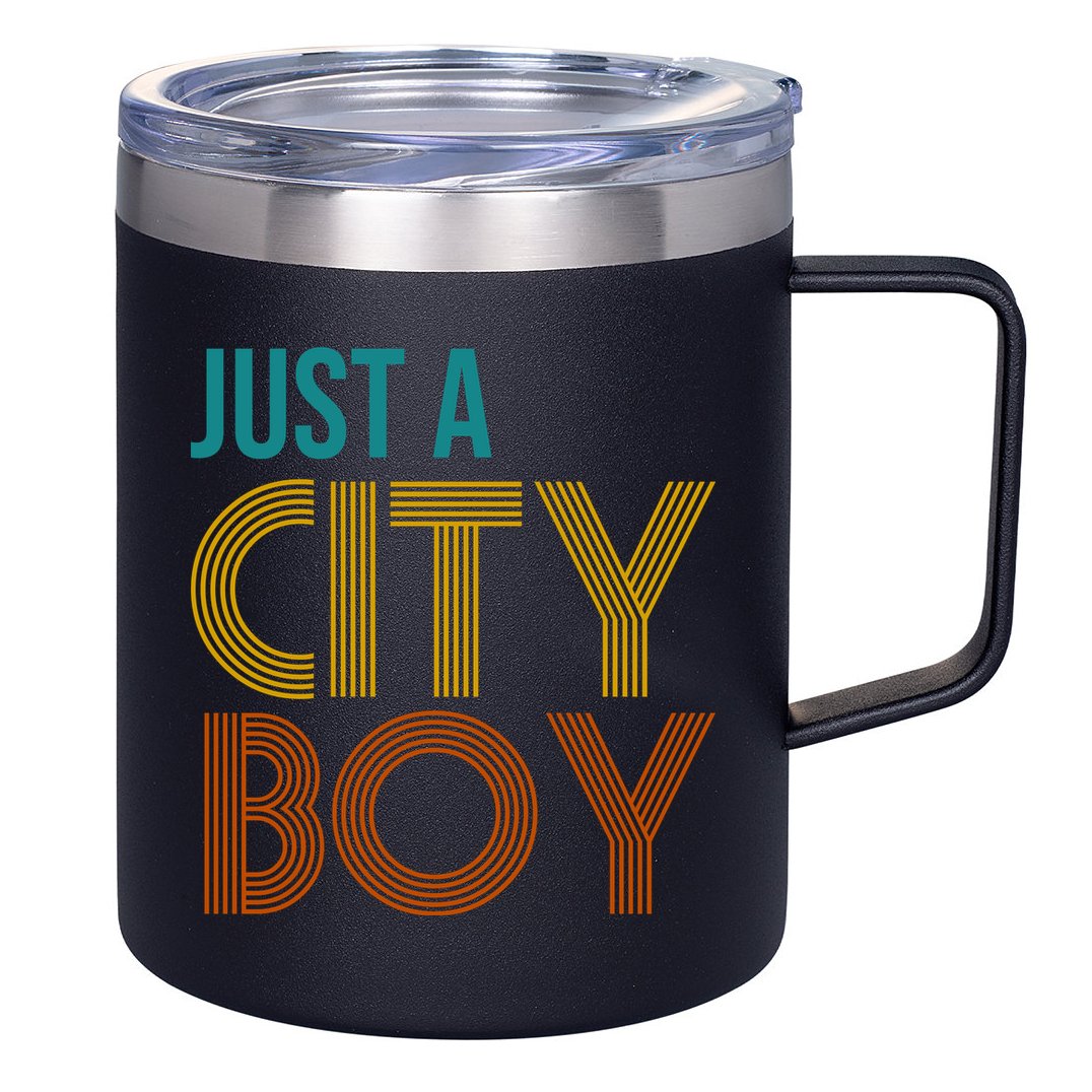 Just A City Boy Funny 12oz Stainless Steel Coffee Mug