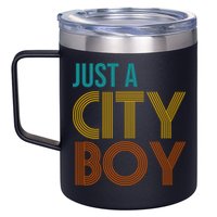 Just A City Boy Funny 12oz Stainless Steel Coffee Mug