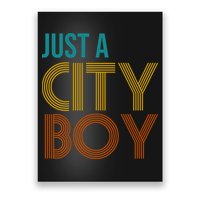 Just A City Boy Funny Poster