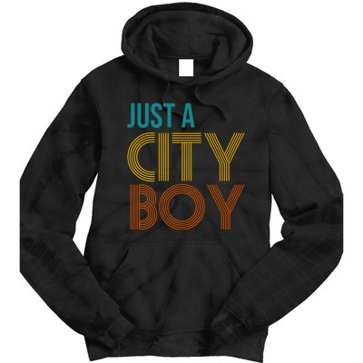 Just A City Boy Funny Tie Dye Hoodie