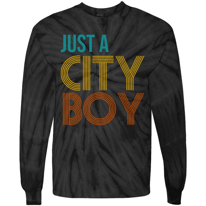 Just A City Boy Funny Tie-Dye Long Sleeve Shirt